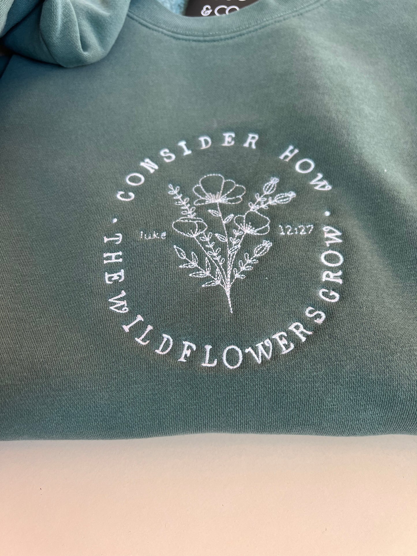 Consider How The Wildflower Grow Sweatshirt